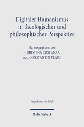 Costanza / Plaul |  Digitaler Humanismus in theologischer und philosophischer Perspektive | Buch |  Sack Fachmedien