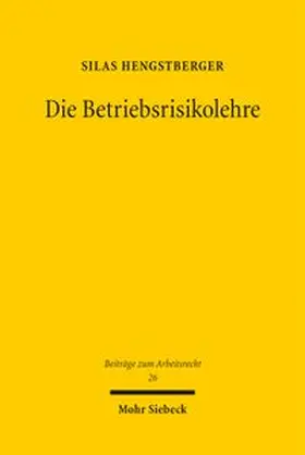 Hengstberger |  Die Betriebsrisikolehre | Buch |  Sack Fachmedien