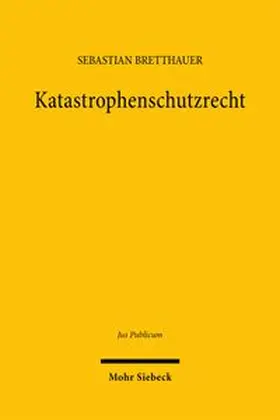 Bretthauer |  Katastrophenschutzrecht | Buch |  Sack Fachmedien