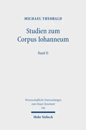 Theobald |  Studien zum Corpus Iohanneum, Band II | Buch |  Sack Fachmedien