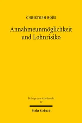 Boës | Annahmeunmöglichkeit und Lohnrisiko | Buch | 978-3-16-200292-1 | www.sack.de