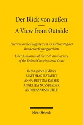Jestaedt / Kaiser / Nußberger |  Der Blick von außen - A View from Outside | Buch |  Sack Fachmedien