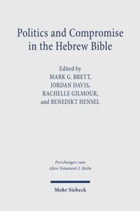 Brett / Davis / Gilmour |  Politics and Compromise in the Hebrew Bible | Buch |  Sack Fachmedien