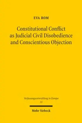Rom | Constitutional Conflict as Judicial Civil Disobedience and Conscientious Objection | Buch | 978-3-16-200394-2 | www.sack.de