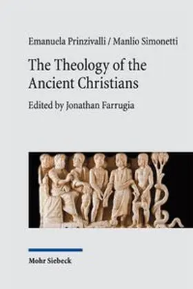 Prinzivalli / Simonetti / Farrugia |  The Theology of the Ancient Christians | Buch |  Sack Fachmedien