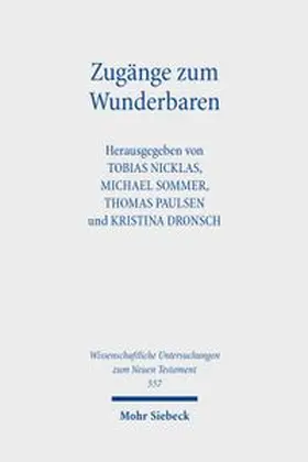 Paulsen / Dronsch / Nicklas |  Zugänge zum Wunderbaren | Buch |  Sack Fachmedien