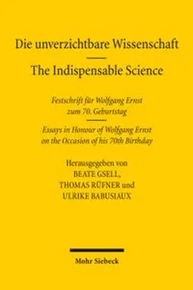Gsell / Rüfner / Babusiaux |  Die unverzichtbare Wissenschaft - The Indispensable Science | Buch |  Sack Fachmedien