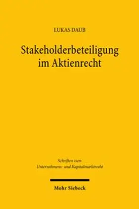 Daub | Stakeholderbeteiligung im Aktienrecht | Buch | 978-3-16-200593-9 | www.sack.de