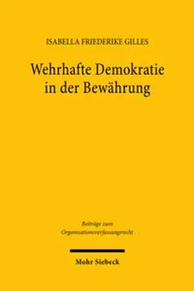 Gilles | Wehrhafte Demokratie in der Bewährung | Buch | 978-3-16-200601-1 | www.sack.de