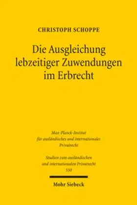 Schoppe | Die Ausgleichung lebzeitiger Zuwendungen im Erbrecht | Buch | 978-3-16-200607-3 | www.sack.de