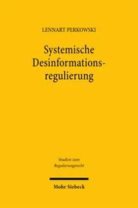 Perkowski |  Systemische Desinformationsregulierung | Buch |  Sack Fachmedien