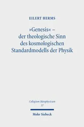Herms |  "Genesis" - der theologische Sinn des kosmologischen Standardmodells der Physik | Buch |  Sack Fachmedien