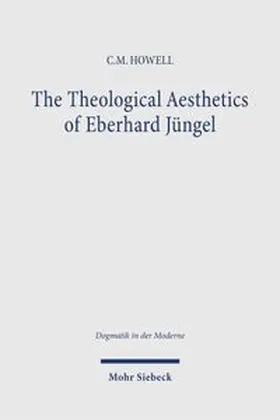 Howell |  The Theological Aesthetics of Eberhard Jüngel | Buch |  Sack Fachmedien
