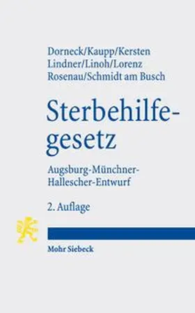 Dorneck / Kaupp / Kersten |  Gesetz zur Gewährleistung selbstbestimmten Sterbens und zur Suizidprävention | Buch |  Sack Fachmedien
