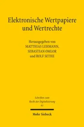 Omlor / Lehmann / Sethe |  Elektronische Wertpapiere und Wertrechte | Buch |  Sack Fachmedien