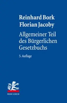 Bork / Jacoby |  Allgemeiner Teil des Bürgerlichen Gesetzbuchs | Buch |  Sack Fachmedien