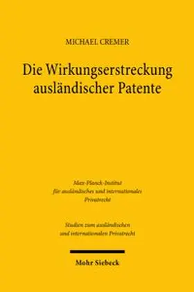 Cremer |  Die Wirkungserstreckung ausländischer Patente | Buch |  Sack Fachmedien