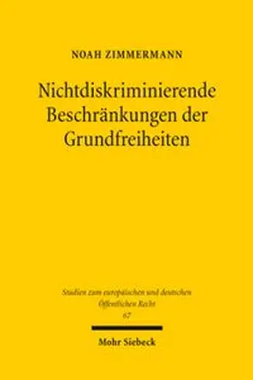 Zimmermann | Nichtdiskriminierende Beschränkungen der Grundfreiheiten | Buch | 978-3-16-201057-5 | www.sack.de