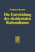 Schluchter |  Die Entwicklung des okzidentalen Rationalismus | Buch |  Sack Fachmedien