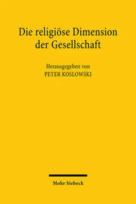 Koslowski |  Die religiöse Dimension der Gesellschaft | Buch |  Sack Fachmedien