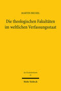 Heckel |  Die theologischen Fakultäten im weltlichen Verfassungsstaat | Buch |  Sack Fachmedien