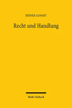 Alwart | Recht und Handlung | Buch | 978-3-16-645142-8 | sack.de