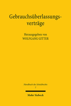 Gitter / Gernhuber | Gebrauchsüberlassungsverträge | Buch | 978-3-16-645407-8 | sack.de
