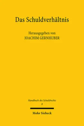Gernhuber |  Das Schuldverhältnis | Buch |  Sack Fachmedien