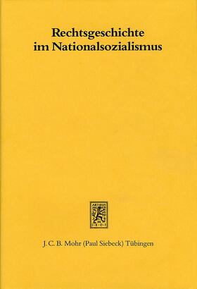 Simon / Stolleis | Rechtsgeschichte im Nationalsozialismus | Buch | 978-3-16-645510-5 | sack.de