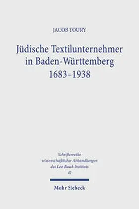Toury |  Jüdische Textilunternehmer in Baden-Württemberg 1683-1938 | Buch |  Sack Fachmedien