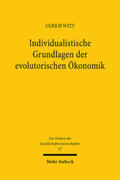 Witt |  Individualistische Grundlagen der evolutorischen Ökonomik | Buch |  Sack Fachmedien