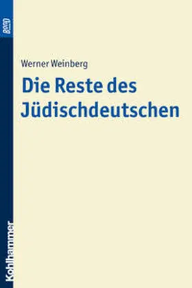 Weinberg |  Die Reste des Jüdischdeutschen | Buch |  Sack Fachmedien