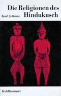 Jettmar |  Die Religionen des Hindukusch | Buch |  Sack Fachmedien