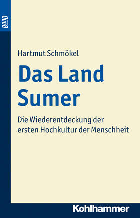 Schmökel | Das Land Sumer | Buch | 978-3-17-002138-9 | sack.de