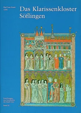 Frank |  Das Klarissenkloster Söflingen | Buch |  Sack Fachmedien