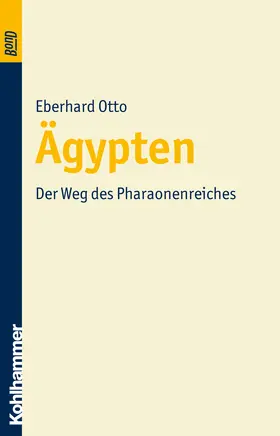 Otto |  Ägypten. Der Weg des Pharaonenreiches. BonD | Buch |  Sack Fachmedien