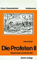 Koch |  Die Profeten. Tl.2 | Buch |  Sack Fachmedien