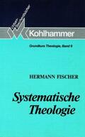 Fischer / Strecker |  Grundkurs Theologie VI. Systematische Theologie | Buch |  Sack Fachmedien