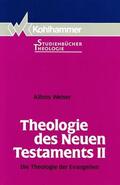 Weiser |  Theologie des Neuen Testaments II | Buch |  Sack Fachmedien