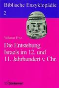 Fritz |  Biblische Enzyklopädie 02. Die Entstehung Israels im 12. und 11. Jahrhundert v. Chr | Buch |  Sack Fachmedien