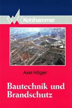Häger |  Bautechnik und Brandschutz | Buch |  Sack Fachmedien