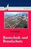 Häger |  Bautechnik und Brandschutz | Buch |  Sack Fachmedien