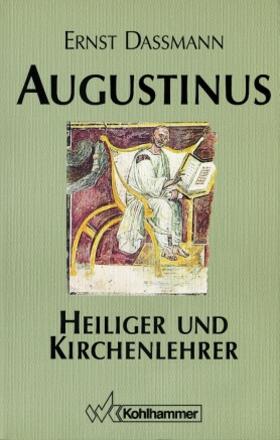 Dassmann |  Augustinus. Heiliger und Kirchenlehrer | Buch |  Sack Fachmedien