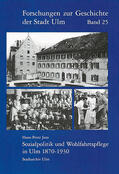 Jans |  Sozialpolitik und Wohlfahrtspflege in Ulm 1870-1930 | Buch |  Sack Fachmedien