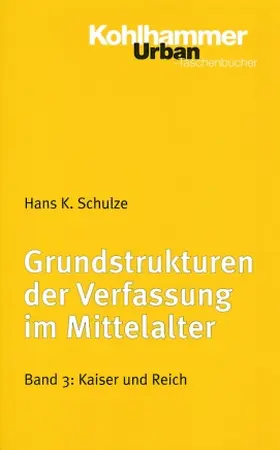 Schulze |  Grundstrukturen der Verfassung im Mittelalter | Buch |  Sack Fachmedien