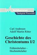 Andresen / Ritter |  Geschichte des Christentums I/2 | Buch |  Sack Fachmedien