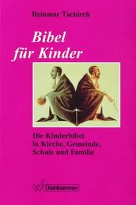 Tschirch |  Bibel für Kinder | Buch |  Sack Fachmedien