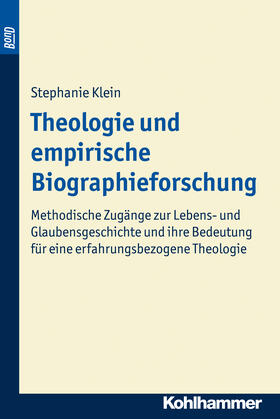 Klein | Theologie und empirische Biographieforschung | Buch | 978-3-17-013176-7 | sack.de