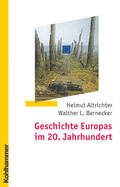 Altrichter / Bernecker |  Geschichte Europas im 20. Jahrhundert | Buch |  Sack Fachmedien