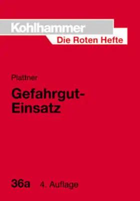 Plattner |  Gefahrgut-Einsatz | Buch |  Sack Fachmedien